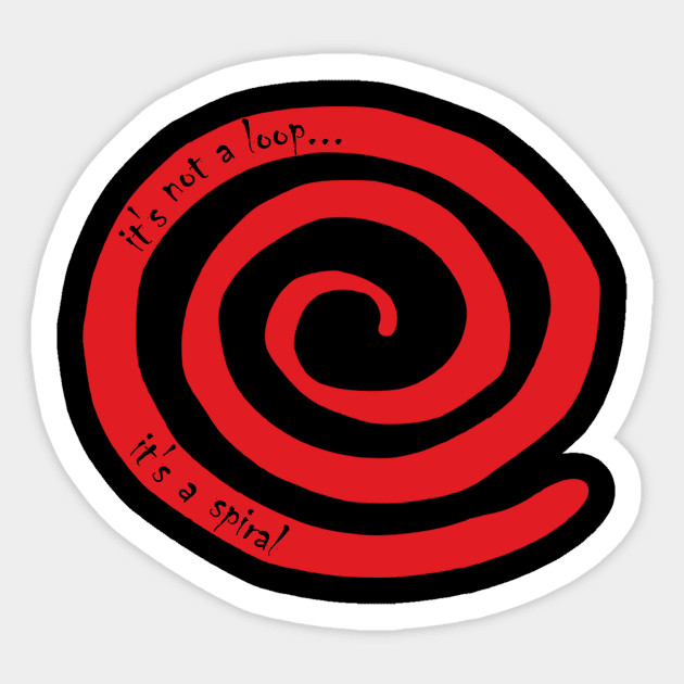 It's not a loop V2 Sticker by KindOfEpic